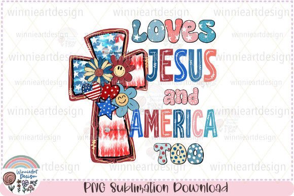 4th of July Loves Jesus and America Too Graphics Review