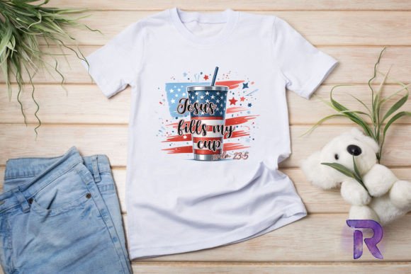 Jesus Fills My Cup 4th of July PNG Graphics