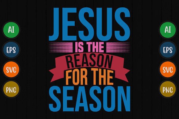 Jesus is the Reason for the Season Quote Graphics