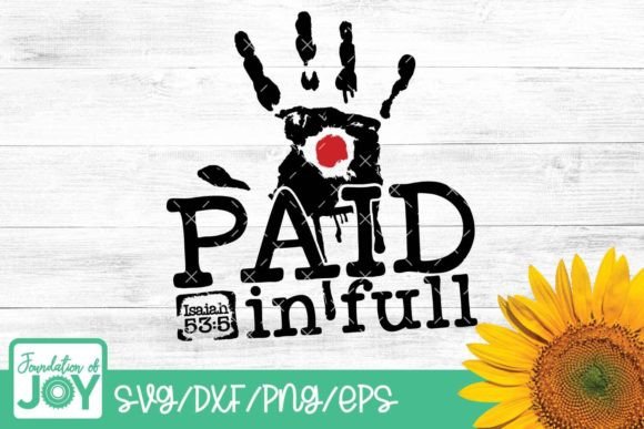 Jesus Paid It All Svg: Graphics & T-Shirt Designs