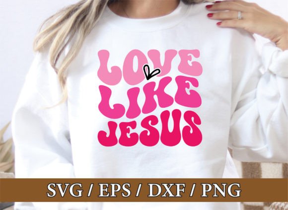 Love Like Jesus Valentine Graphics & T-Shirt Designs