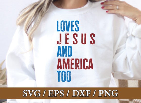 Loves Jesus and America Too: 4th July Graphics