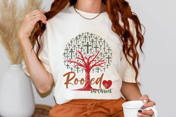Rooted in Christ SVG: Graphics & T-Shirt Designs